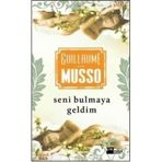 SENI BULMAYA GELDIM - GUILLAUME MUSSO