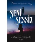 Seni Sessiz - Altay Mert Görgülü