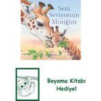 Seni Seviyorum Miniğim + Boyama Kitabı