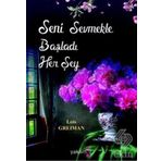 Seni Sevmekle Başladı Her Şey - Lois Greiman