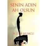 Senin Adın Ah Olsun / Suzan Mumcu