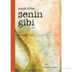 Senin Gibi - Murat Akbaş