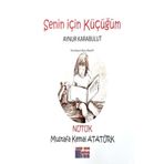 Senin İçin Küçüğüm - Nutuk - Aynur Karabulut