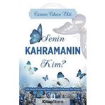 Senin Kahramanın Kim? - Canan Cihan Ekti