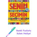Senin Seçimin + Renkli Fosforlu Kalem