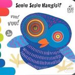 Senin Sesin Hangisi? - Delikli Kitaplar Serisi - kollektif