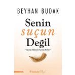 Senin Suçun Değil - Beyhan Budak