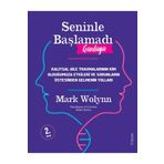 Seninle Başlamadı Günlüğü - Mark Wolynn