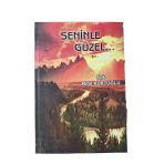 Seninle Güzel... -Şiir- (İkinci El)