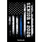 Senior 2026 Notebook: Senior 2026 Flag USA Notebook, Gift Diary For Notes, Patriotic High School Seniors Graduating in 2026 Journal, Graduation ... 120 Blank Pages, 6x9 Inches, Matte Finish