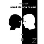 Senli Bir Son Olmak - Vefa Ali Koca