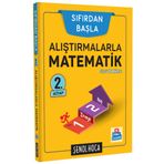 Şenol Hoca Yayınları Şenol Hoca Sıfırdan Başla Alıştırmalarla Matematik - 2