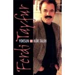 Şenses Ferdi Tayfur - Yoksun & Kör Talih Kaset