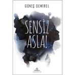 Sensiz Asla - Güneş Demirel