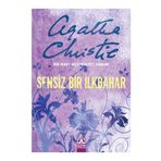 SENSIZ BIR İLKBAHAR BIR MARY WESTMACOTT ROMANI - AGATHA CHRISTIE