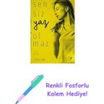 Sensiz Yaz Olmaz: Güzellik Bazı Yazların Kaderinde Var + Renkli Fosforlu Kalem - Hayır