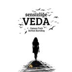 Sensizliğe Veda Osman Tatlı