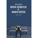 Sentez Yayınları - Şiddet Çağında Sosyal Hizmetler ve Manevi Destek - Aliye Çınar