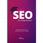 SEO für Solopreneure: Schritt für Schritt zu mehr Sichtbarkeit und mehr Anfragen