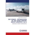 SEP CONGO - OPTIMIZATION OF THE GOMA AIRPORT DEPOT LOGISTICS. Vol 4