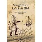Ser-güzeşt-i Raʿna vü Zîba