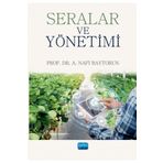 Seralar ve Yönetimi - Nobel Akademik Yayıncılık