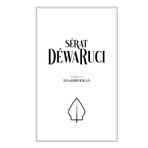 Serat Dewaruci: Mythe fondateur d’un des 5 Pandawas du Mahabharata, Bima et son parcours initiatique vers l’éveil. Un récit qui reste une inspiration ... les mystiques javanais (JAWADIPA, Band 1)