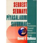 SERBEST SERMAYE PİYASALARINI SAVUNMAK - DAVID DEROSA