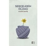 Serçelerin Ölümü - Kadir Daniş
