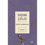 Serçenin Çığlığı - Çıra Yayınları