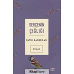 Serçenin Çığlığı Fatih Kadercan