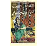 Sergüzeşt (Günümüz Türkçesiyle) - Sami Paşazade Sezai - İş Bankası Kültür Yayınları
