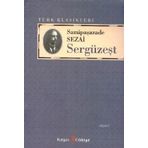 SERGÜZEŞT - SAMIPAŞAZADE SEZAI (ISBN:9789752678156)