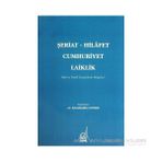Şeriat, Hilafet, Cumhuriyet, Laiklik-Kemaleddin Nomer