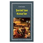 ŞERİAT´TAN KISSALAR - İLHAN ARSEL
