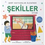 Şerif Hayvanlar Aleminde Şekiller Kitabı - Sevinç Erzurumlu - Uçan Kitap Yayınları