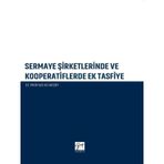 Sermaye Şirketlerinde ve Kooperatiflerdeki Ek Tasfiye - Mehmet Ali Aksoy