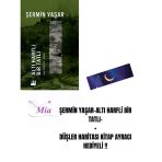 Şermin Yaşar-Altı Harfli Bir Tatlı- + Düşler Haritası Kitap Ayracı Hediyeli !!
