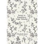 Serseri ve Kopukların Göğe Yükselişi - Elizabeth Smart