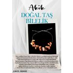 Sertifikalı Doğal Taş Akik Bileklik Özel Tasarım El Yapımı Asansör Kilit Sistemi