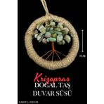 Sertifikalı Krizopras Doğal Taş El Yapımı Duvar Süsü & Araba Süsü & Kapı Süsü