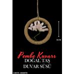 Sertifikalı Pembe Kuvars Doğal Taş El Yapımı Duvar Süsü & Araba Süsü & Kapı Süsü