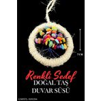 Sertifikalı Renkli Sedef Doğal Taş El Yapımı Duvar Süsü & Araba Süsü & Kapı Süsü