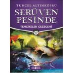 Serüven Peşinde 22 - Tehlikeler Gezegeni - psikolog tuncel altinkopru