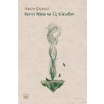 Servi Nine ve Üç Güzeller - Arlin Çiçekçi