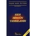 SES BİRGÜN YANKILANIR - YAŞAR NURI ÖZTÜRK