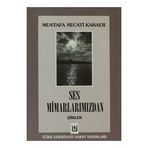 SES MİMARLARIMIZDAN ŞİİRLER - MUSTAFA NECATI KARAER