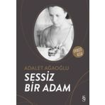 Sessiz Bir Adam - Adalet Ağaoğlu