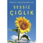 Sessiz Çığlık - Nihat Küçükarslan