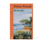 Sessiz Ev - Orhan Pamuk